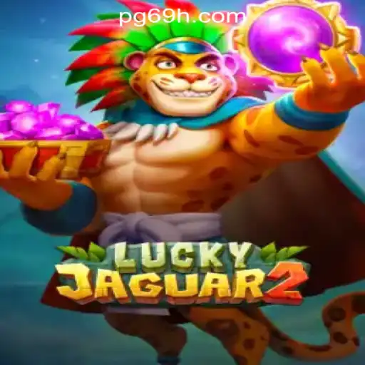 Exploring the Thrills of Luckyjaguar2: A Trusted Gaming Experience on 69H.COM for Brazilian Players