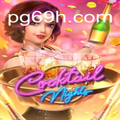 CocktailNights: A Refreshing Gaming Experience - Is 69H.COM a Trusted Site in Brazil?